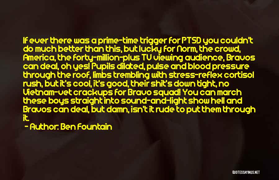 Vietnam Vet Quotes By Ben Fountain