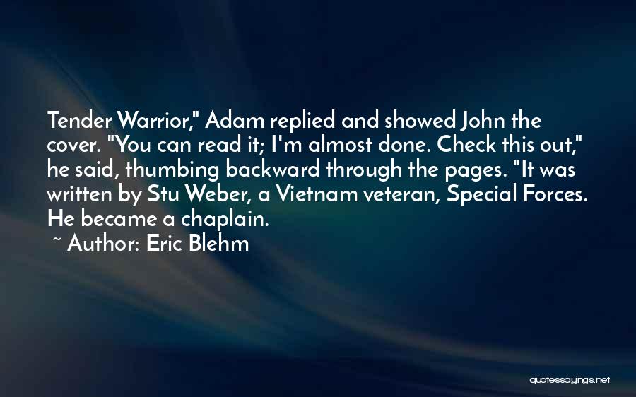 Vietnam Veteran Quotes By Eric Blehm