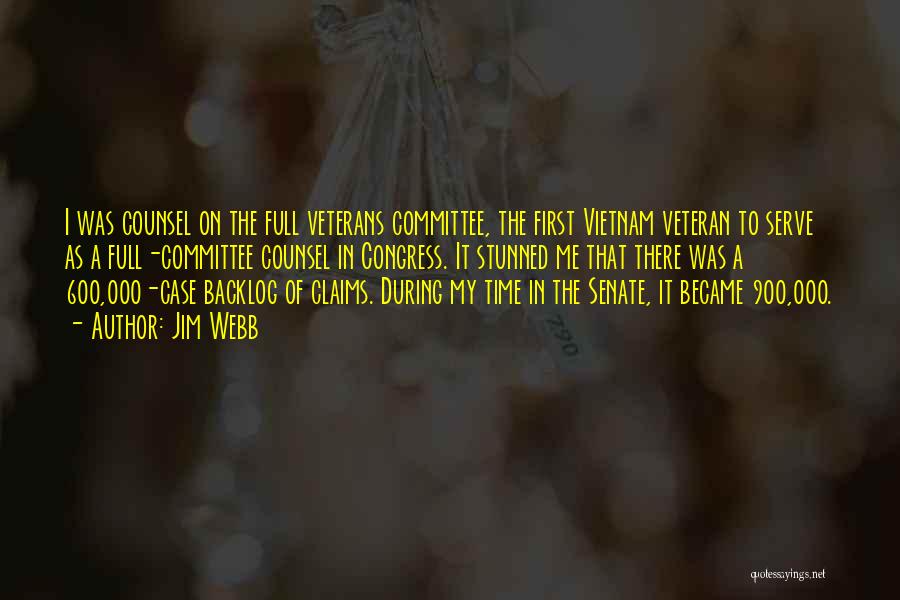 Vietnam Veterans Quotes By Jim Webb