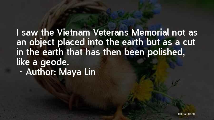 Vietnam Veterans Quotes By Maya Lin
