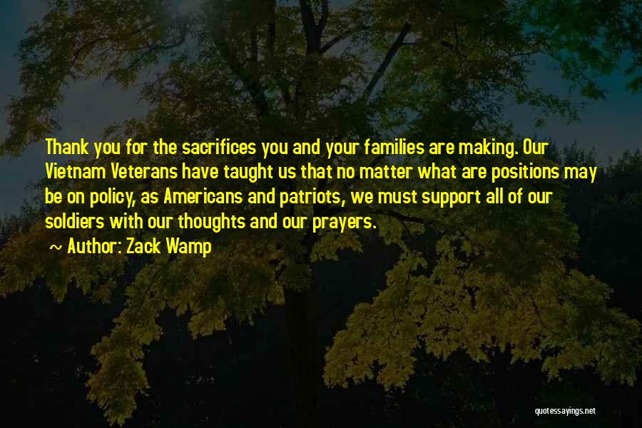 Vietnam Veterans Quotes By Zack Wamp