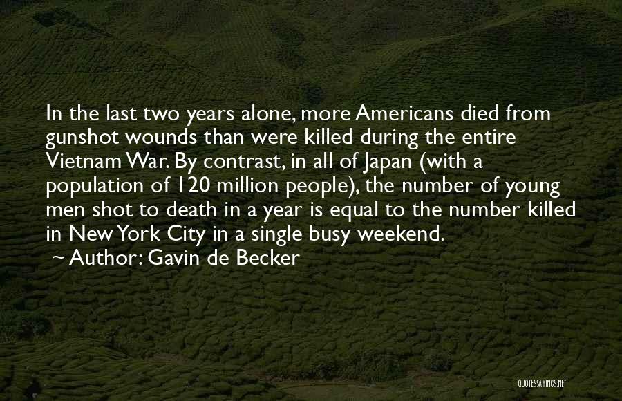 Vietnam War Death Quotes By Gavin De Becker