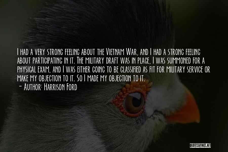 Vietnam War Draft Quotes By Harrison Ford