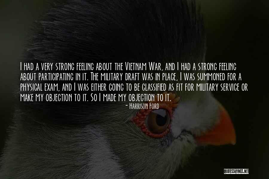 Vietnam War Draft Quotes By Harrison Ford