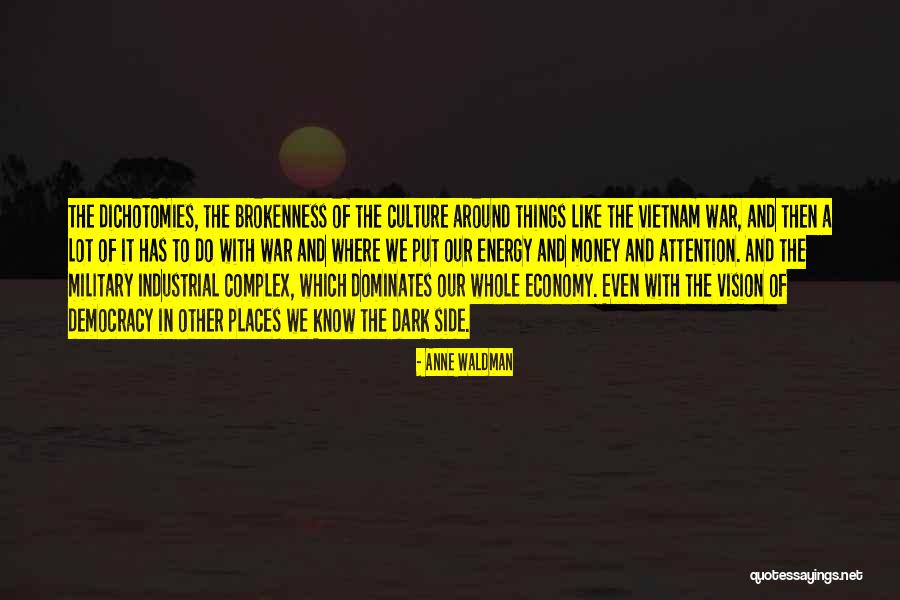 Vietnam War Military Quotes By Anne Waldman