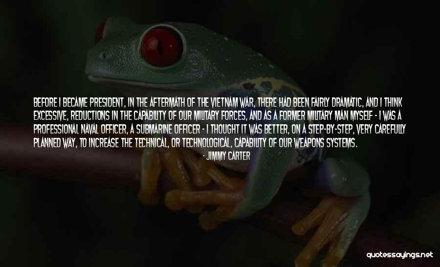 Vietnam War Military Quotes By Jimmy Carter