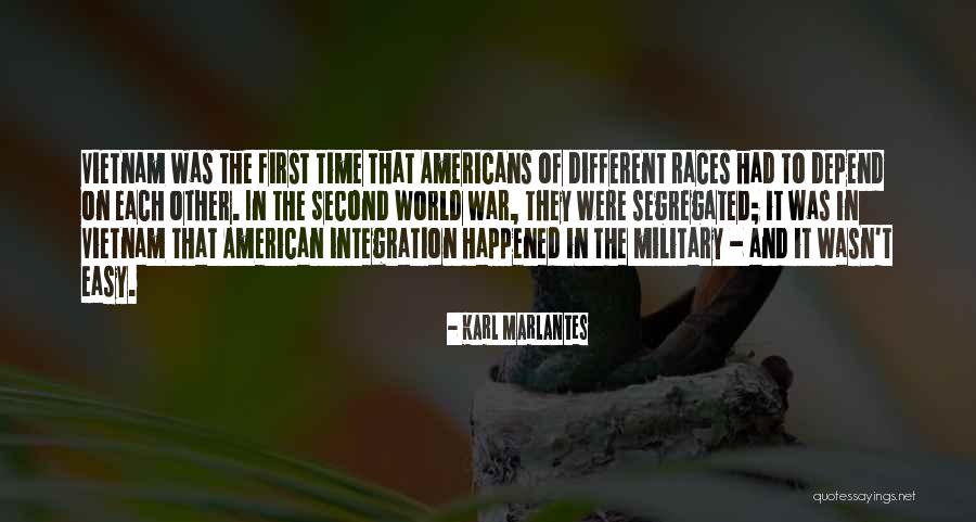 Vietnam War Military Quotes By Karl Marlantes