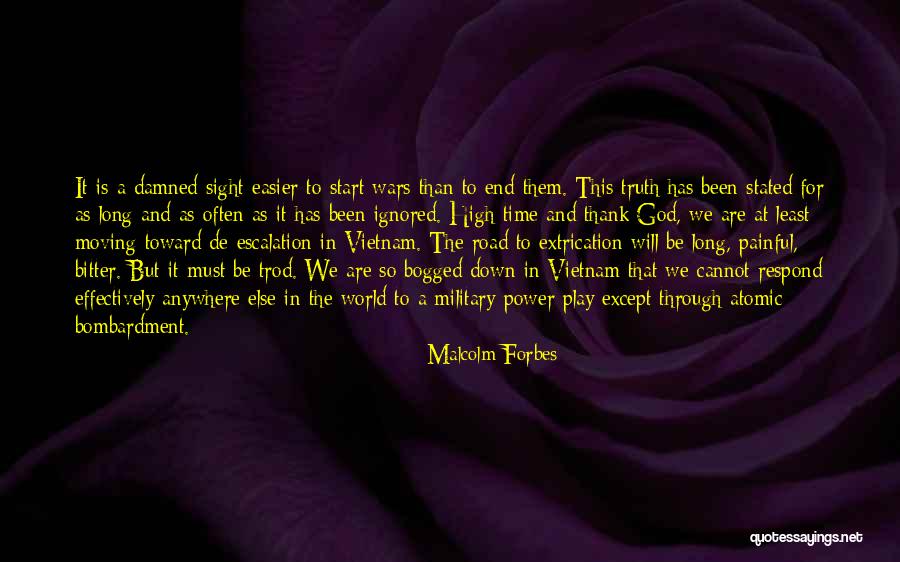 Vietnam War Military Quotes By Malcolm Forbes Vietnam War Military Quotes By Malcolm Forbes