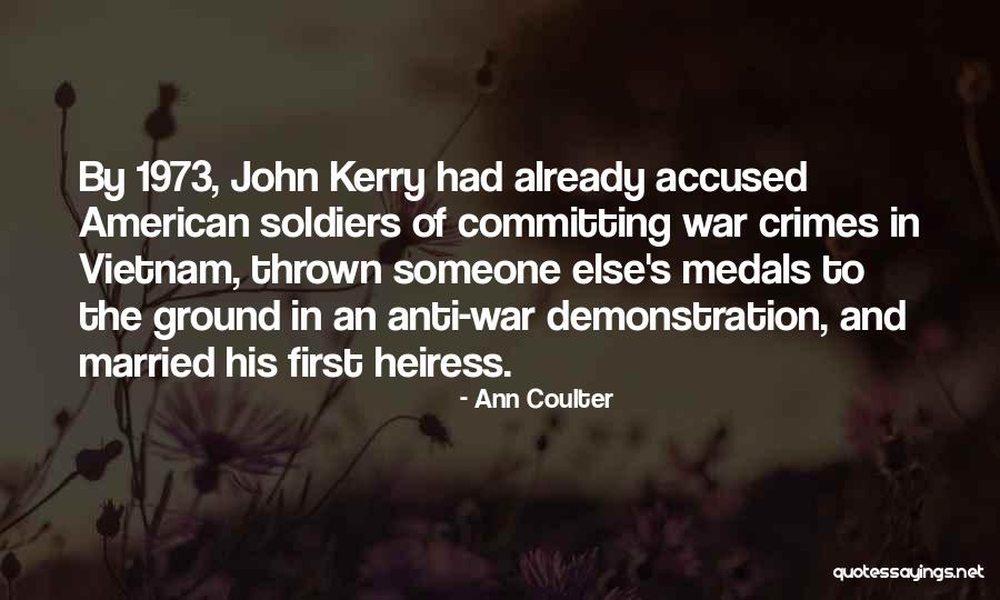 Vietnam War Soldiers Quotes By Ann Coulter Vietnam War Soldiers Quotes By Ann Coulter