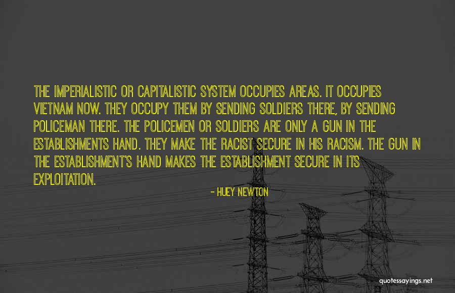 Vietnam War Soldiers Quotes By Huey Newton Vietnam War Soldiers Quotes By Huey Newton
