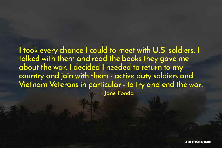 Vietnam War Soldiers Quotes By Jane Fonda Vietnam War Soldiers Quotes By Jane Fonda