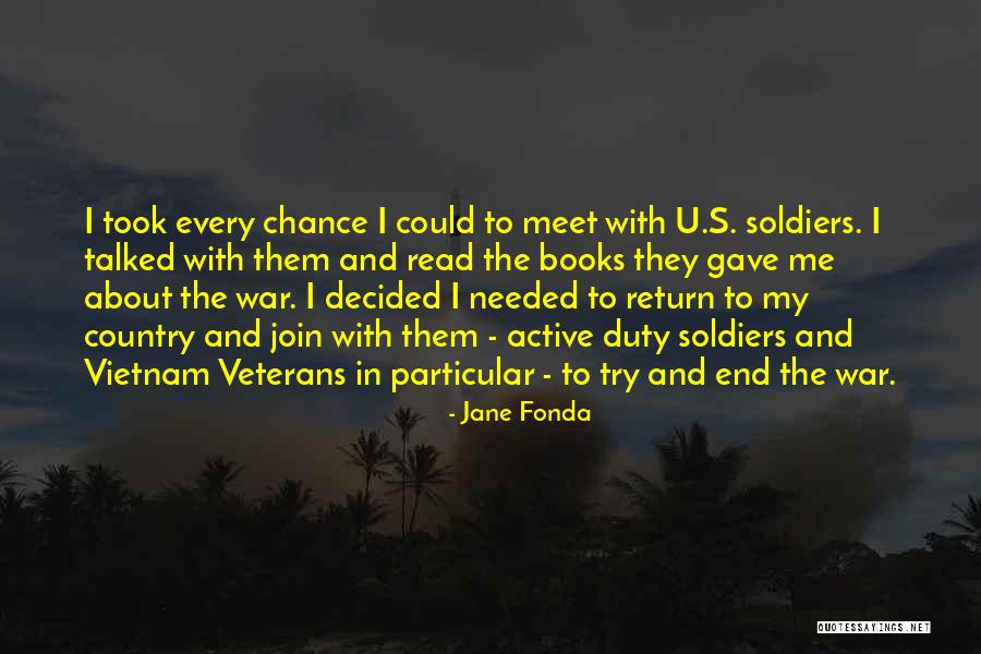 Vietnam War Soldiers Quotes By Jane Fonda