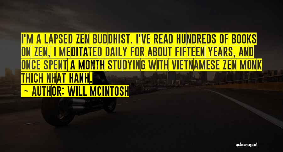 Vietnamese Buddhist Monk Quotes By Will McIntosh