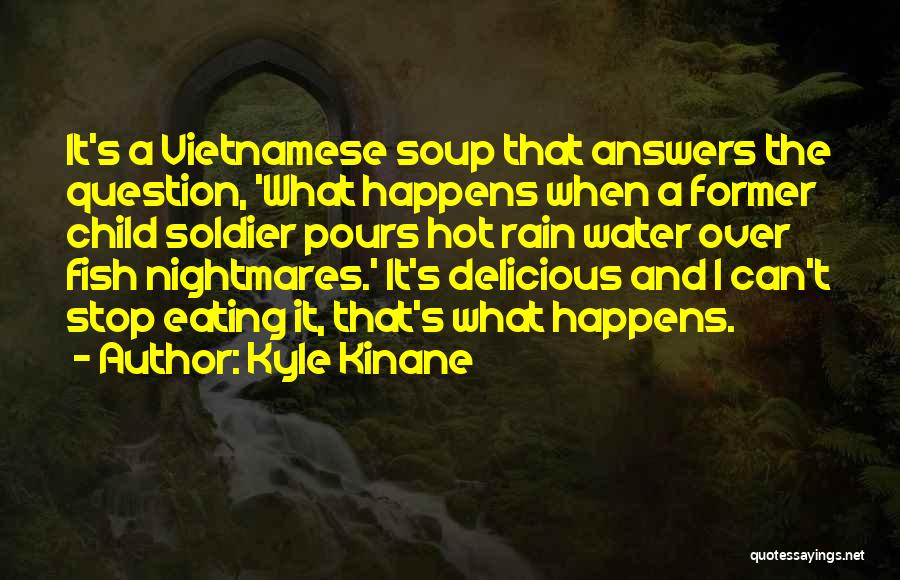 Vietnamese Quotes By Kyle Kinane