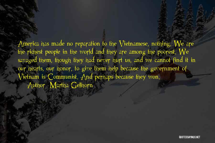 Vietnamese Quotes By Martha Gellhorn