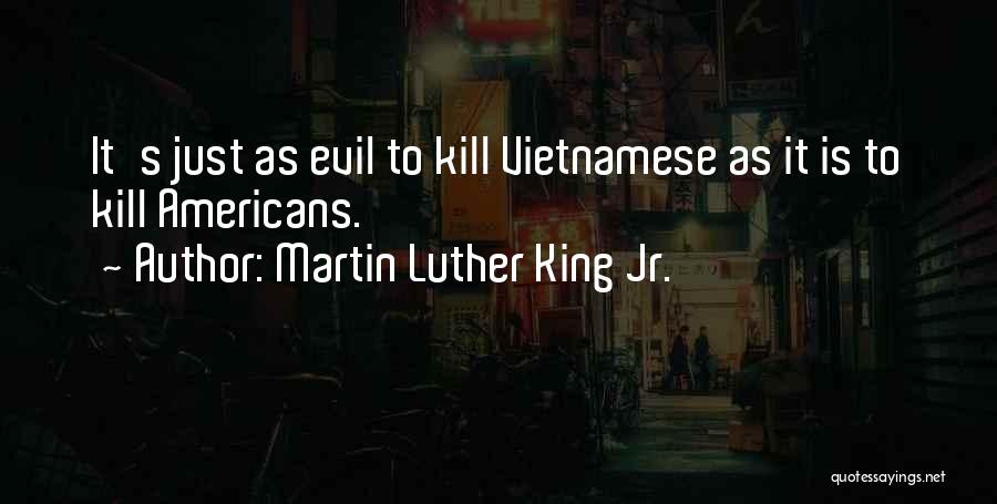Vietnamese Quotes By Martin Luther King Jr.