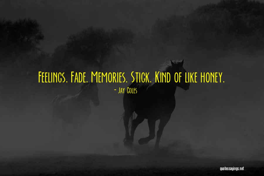 View From Afar Quotes By Jay Coles View From Afar Quotes By Jay Coles
