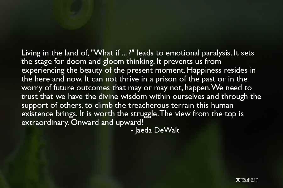 View From Top Quotes By Jaeda DeWalt View From Top Quotes By Jaeda DeWalt