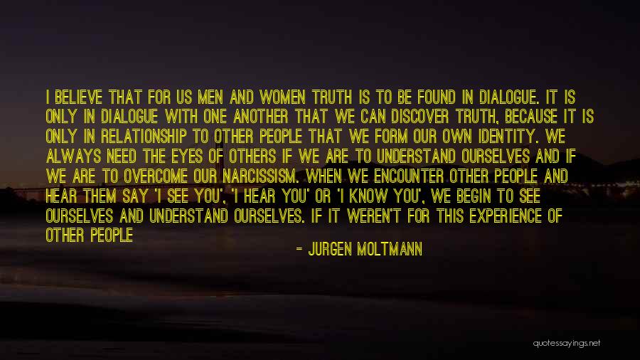 View My Profile Quotes By Jurgen Moltmann