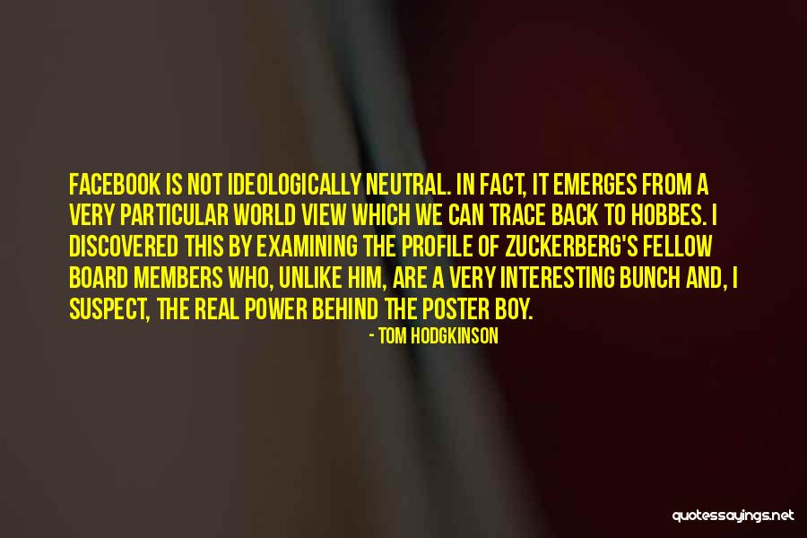 View My Profile Quotes By Tom Hodgkinson