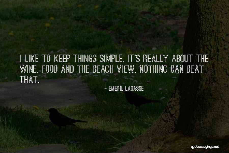 View Of The Beach Quotes By Emeril Lagasse