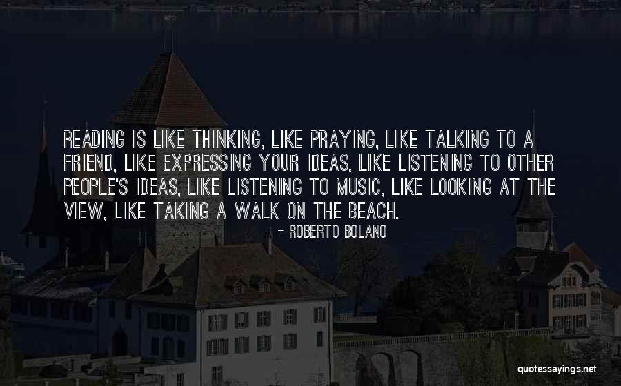 View Of The Beach Quotes By Roberto Bolano View Of The Beach Quotes By Roberto Bolano