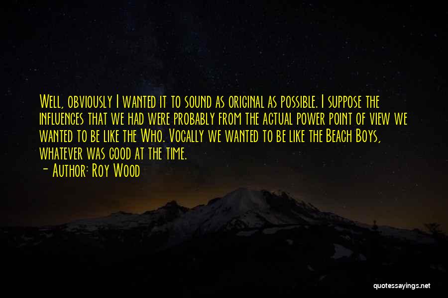 View Of The Beach Quotes By Roy Wood