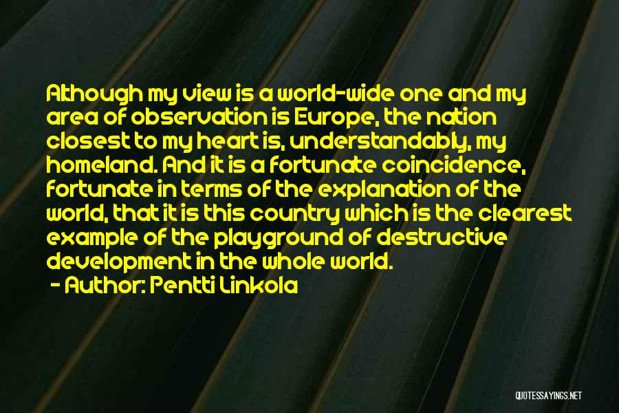 View Of The World Quotes By Pentti Linkola