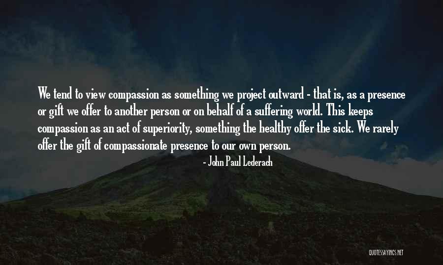 View On The World Quotes By John Paul Lederach View On The World Quotes By John Paul Lederach
