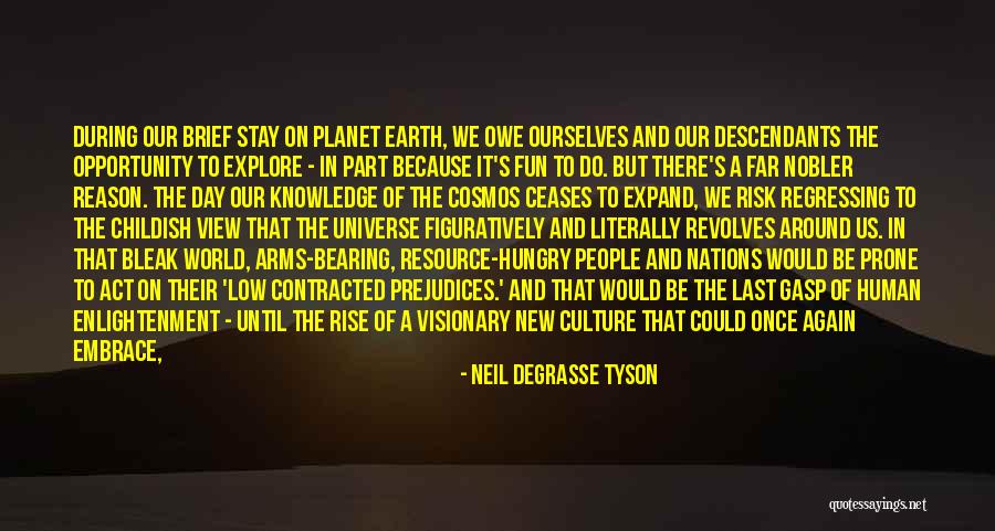 View On The World Quotes By Neil DeGrasse Tyson View On The World Quotes By Neil DeGrasse Tyson