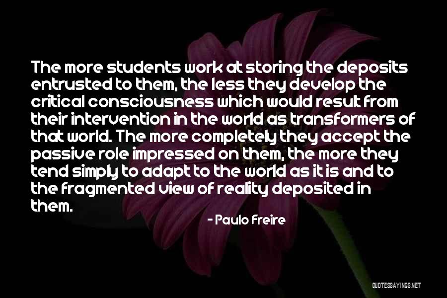 View On The World Quotes By Paulo Freire View On The World Quotes By Paulo Freire
