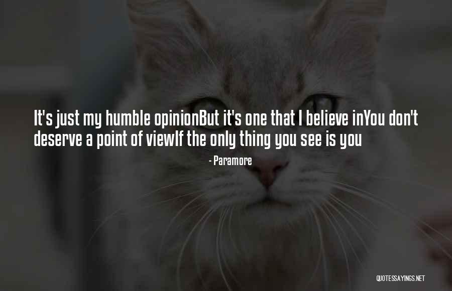 View That Can Be Humble Quotes By Paramore View That Can Be Humble Quotes By Paramore