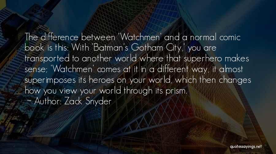 View That City Quotes By Zack Snyder
