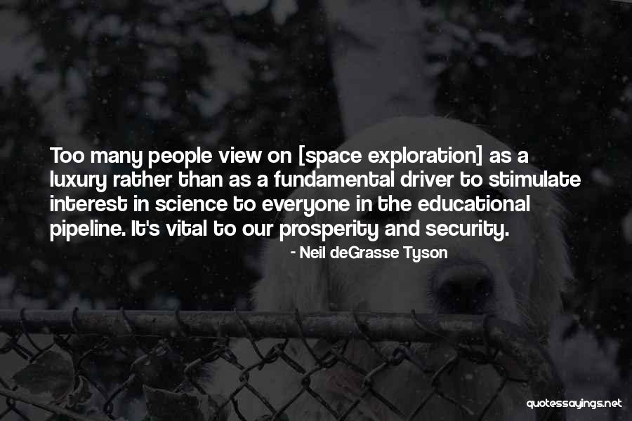 View The Space Quotes By Neil DeGrasse Tyson View The Space Quotes By Neil DeGrasse Tyson