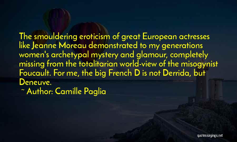 View The World Quotes By Camille Paglia