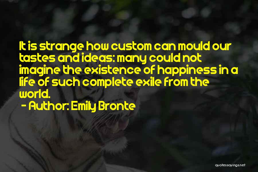 View The World Quotes By Emily Bronte