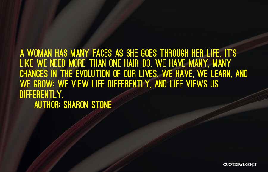 View Things Differently Quotes By Sharon Stone