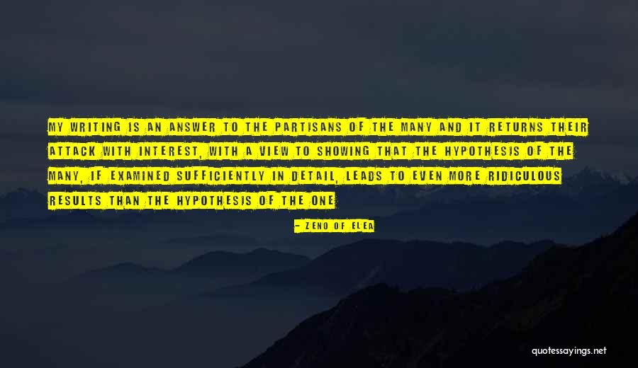 View With Interest Quotes By Zeno Of Elea View With Interest Quotes By Zeno Of Elea