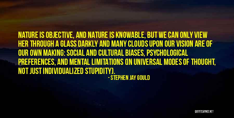 View Without Glasses Quotes By Stephen Jay Gould View Without Glasses Quotes By Stephen Jay Gould