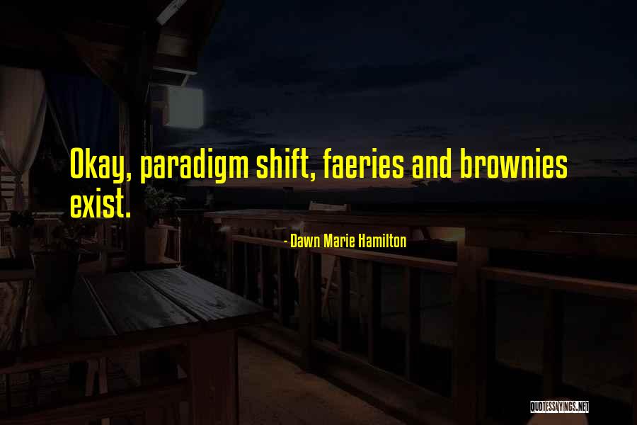 Viewd Quotes By Dawn Marie Hamilton Viewd Quotes By Dawn Marie Hamilton