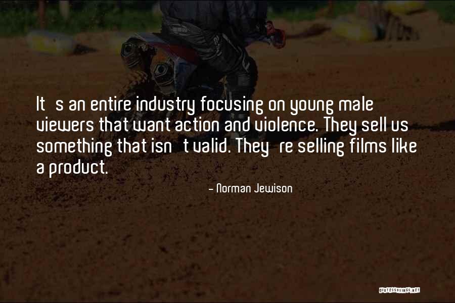 Viewers Like You Quotes By Norman Jewison Viewers Like You Quotes By Norman Jewison