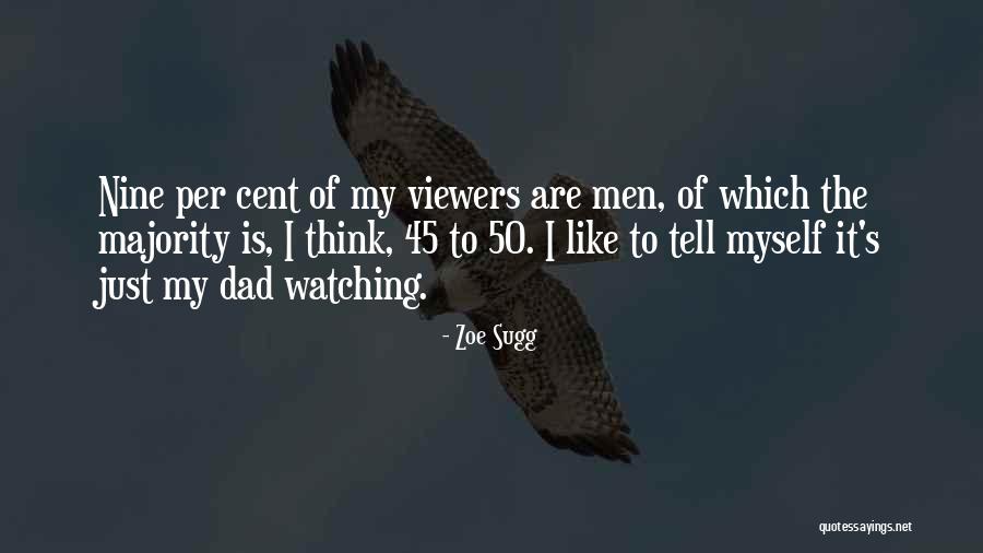 Viewers Like You Quotes By Zoe Sugg Viewers Like You Quotes By Zoe Sugg