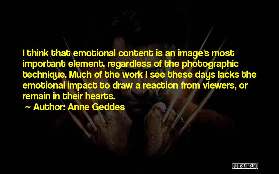 Viewers Quotes By Anne Geddes