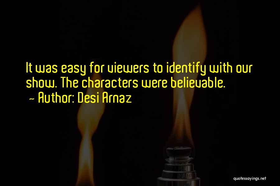 Viewers Quotes By Desi Arnaz