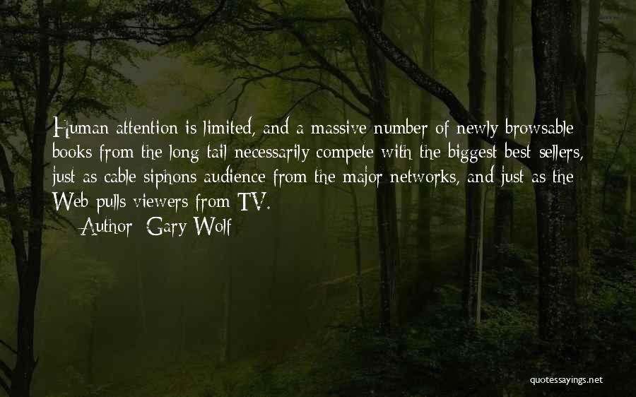 Viewers Quotes By Gary Wolf