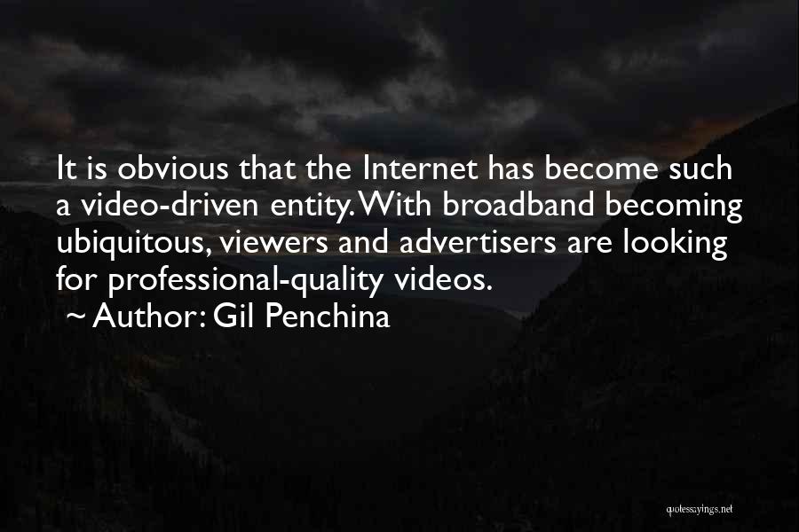 Viewers Quotes By Gil Penchina