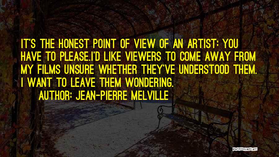 Viewers Quotes By Jean-Pierre Melville