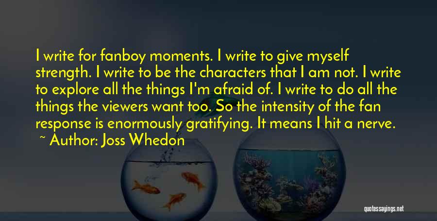 Viewers Quotes By Joss Whedon