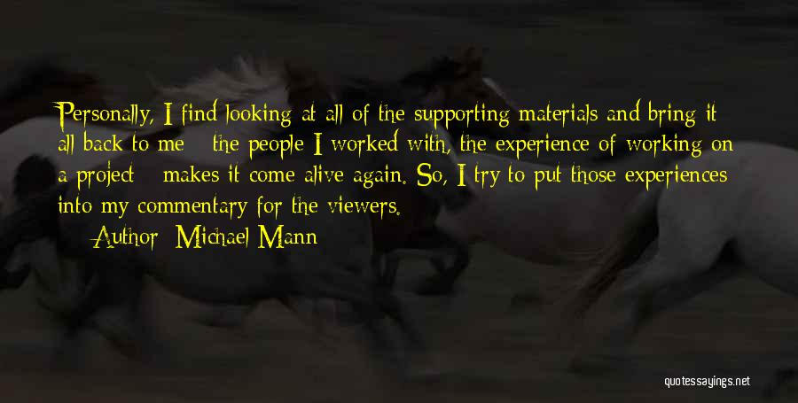 Viewers Quotes By Michael Mann