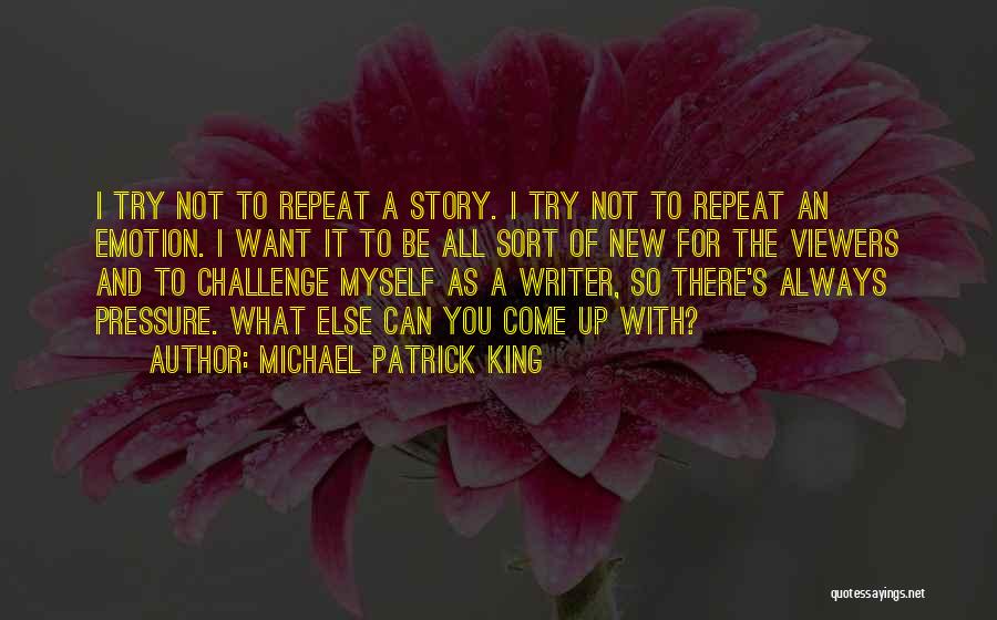 Viewers Quotes By Michael Patrick King